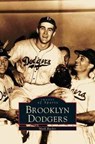 Brooklyn Dodgers - Mark Rucker - 9781531606381
