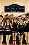 Huntington Beach, California - Chris Epting - 9781531612702