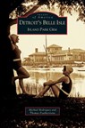 Detroit's Belle Isle - Sr Michael (University of Minnesota USA) Rodriguez ; M Rodrigues ; Thomas Featherstone - 9781531614591