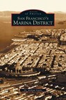 San Francisco's Marina District - Dr William Lipsky - 9781531615079