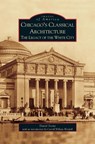 Chicago's Classical Architecture - David Stone - 9781531619718