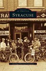 Syracuse - Dennis J Connors ; Historical Association Onondaga ; Onondaga Historical Association - 9781531622107