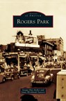 Rogers Park - Jacque Day Archer ; Jamie Wirsbinski Santoro - 9781531624972
