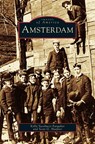 Amsterdam - Kelly Yacobucci Farquhar ; Scott G Haefner - 9781531628246
