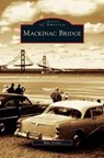 Mackinac Bridge - Mike Fornes - 9781531631642