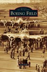 Boeing Field - Cory Graff - 9781531635763