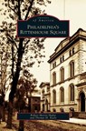 Philadelphia's Rittenhouse Square - Robert Morris Skaler ; Thomas H Keels - 9781531636791