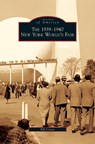 1939-1940 New York World's Fair - Bill Cotter - 9781531642785