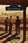 Yountville - Pat Alexander ; Napa Valley Museum - 9781531645762