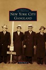 New York City Gangland - Arthur Nash - 9781531648039