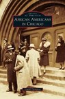 African Americans in Chicago - Lowell D Thompson - 9781531659479