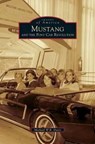 Mustang and the Pony Car Revolution - Michael W R Davis - 9781531669164