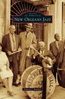 New Orleans Jazz - Edward J Branley - 9781531669331