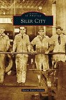 Siler City - Marian Rogers-Lindsay - 9781531673376