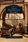 Early Paramount Studios - E J Stephens ; Michael Christaldi ; Marc Wanamaker - 9781531674915