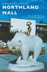 Northland Mall - Gerald E Naftaly ; James B Webber - 9781531699734