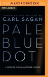 Pale Blue Dot: A Vision of the Human Future in Space -  - 9781531888114