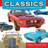 2026 Classics: Ultimate Automobiles -- Muscle Cars and More Wall Calendar -  - 9781531943134