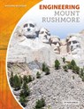 Engineering Mount Rushmore - Kate Conley - 9781532111624