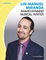 Lin-Manuel Miranda: Award-Winning Musical Writer: Award-Winning Musical Writer - Barbara Kramer - 9781532111839