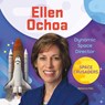 Ellen Ochoa: Dynamic Space Director: Dynamic Space Director - Rebecca Felix - 9781532117039