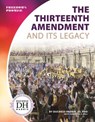 Thirteenth Amendment and Its Legacy - Duchess Harris - 9781532118791