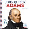 John Quincy Adams - Heidi M. D. Elston - 9781532193385