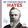 Rutherford B. Hayes - Breann Rumsch - 9781532193552