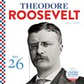 Theodore Roosevelt - Tamara L. Britton - 9781532193729