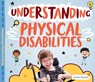 Understanding Physical Disabilities - Jessica Rusick - 9781532195761