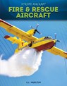 Fire & Rescue Aircraft - S. L. Hamilton - 9781532197345