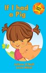 If I had a Pig - Juliana O'Neill - 9781532415876