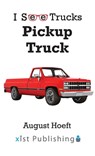 Pickup Truck - August Hoeft - 9781532454738