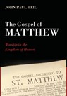 The Gospel of Matthew - John Paul Heil - 9781532600852