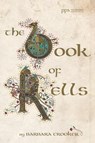 The Book of Kells - Barbara Crooker - 9781532606366