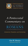 A Pentecostal Commentary on Romans - Glen Menzies - 9781532610264