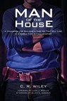 Man of the House - C R Wiley - 9781532614774
