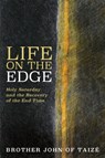 Life on the Edge - Brother John of Taize - 9781532617935