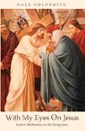 With My Eyes On Jesus - GOLDSMITH,  Dale - 9781532637759