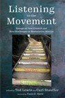 Listening to the Movement - Ted Lewis ; Carl Stauffer - 9781532647413