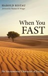 When You Fast - Harold Ristau - 9781532648809