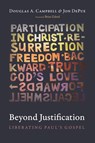 Beyond Justification - Douglas A. Campbell ; Jon Depue - 9781532678981