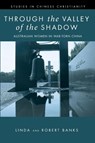 Through the Valley of the Shadow - Linda Banks ; Robert Banks - 9781532686719