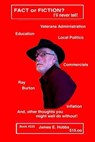 Fact or Fiction, I'll Never Tell! - HOBBS,  James E. - 9781532897368