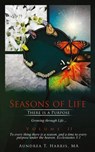 Seasons of Life - HARRIS,  Aundrea T. ; Mitchell, Andre D., II - 9781532930102