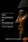 The Teachings of Ptahhotep: The Original Ten Commandments - Unknown Unknown - 9781532939990