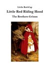 Little Red Riding Hood: Little Red-Cap - The Brothers Grimm - 9781532946974