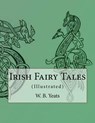 Irish Fairy Tales: (Illustrated) - Jack B. Yeats - 9781532948145