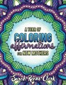 A Year of Coloring Affirmations for New Mothers: Adult Coloring Book - Sarah Renae Clark - 9781532968426