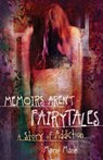 Memoirs Aren't Fairytales (The Memoir Series, #1) - Marni Mann - 9781532984310